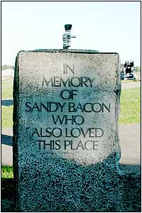 In Memory of Sand Bacon Who Also Loved This Place.