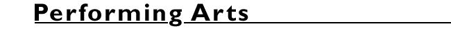 Performing Arts.